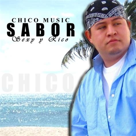 sexy sabor|Stream PresidenteChico .